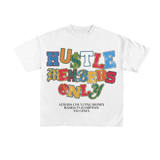“Hustle Members Only”