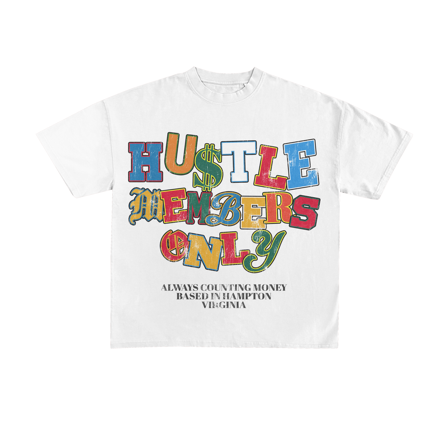 “Hustle Members Only”
